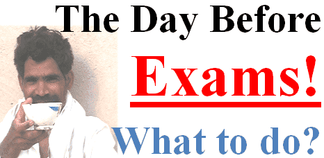 What to do the day before exams study tips One day and one night befor exams tips
